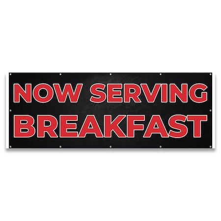 Signmission Now Serving Breakfast Banner Concession Stand Food Truck Single Sided B-120-30119